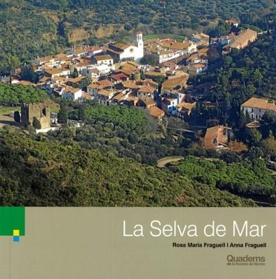 LA SELVA DE MAR | 9788418734618 | FRAGUELL SANSBELLÓ, ROSA MARIA/FRAGUELL SANSBELLÓ, ANNA