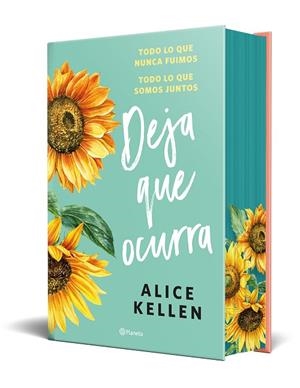 DEJA QUE OCURRA (TODO LO QUE NUNCA FUIMOS + TODO LO QUE SOMOS JUNTOS) CANTOS PINTADOS | 9788408317074 | KELLEN, ALICE