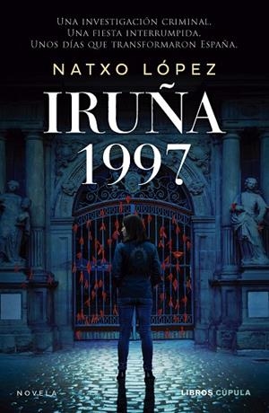 IRUÑA 1997 | 9788448048563 | LÓPEZ, NATXO