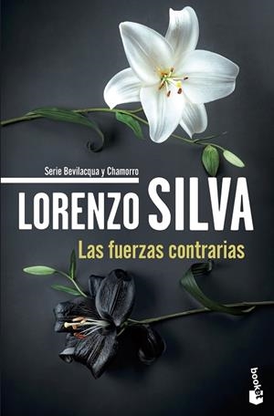 LAS FUERZAS CONTRARIAS (BEVILACQUA Y CHAMORRO, 14) | 9788423369959 | SILVA, LORENZO