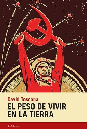 EL PESO DE VIVIR EN LA TIERRA | 9788418504501 | TOSCANA, DAVID