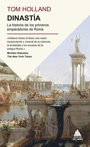 DINASTÍA. LA HISTORIA DE LOS PRIMEROS EMPERADORES DE ROMA | 9791387592899 | HOLLAND, TOM