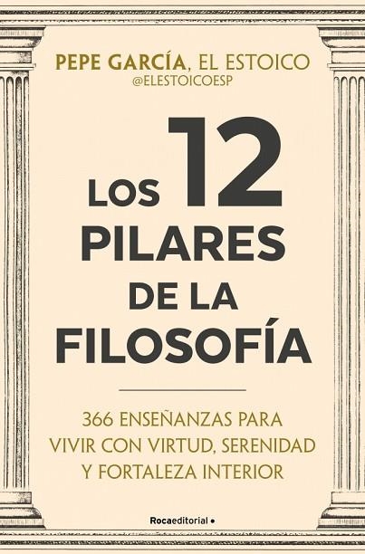 LOS 12 PILARES DE LA FILOSOFÍA | 9791387905408 | GARCÍA (@ELESTOICOESP), PEPE