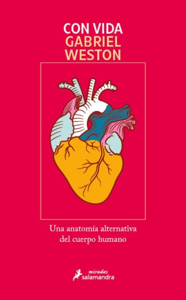CON VIDA UNA ANATOMÍA ALTERNATIVA DEL CUERPO HUMANO | 9788419851895 | WESTON, GABRIEL