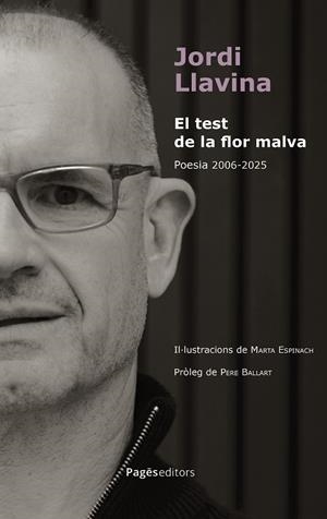 EL TEST DE LA FLOR MALVA POESIA 2006 - 2025 | 9788413036991 | LLAVINA MURGADAS, JORDI