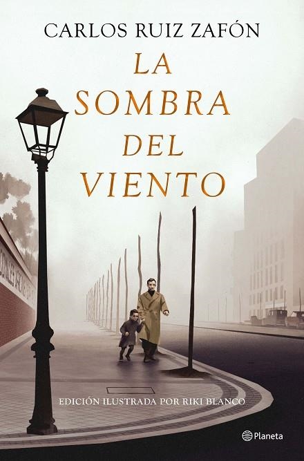 LA SOMBRA DEL VIENTO (EDICIÓN ILUSTRADA) | 9788408240679 | RUIZ ZAFÓN, CARLOS
