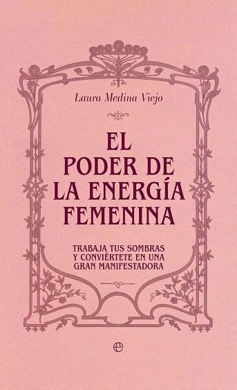 EL PODER DE LA ENERGÍA FEMENINA | 9788410943025 | MEDINA VIEJO, LAURA
