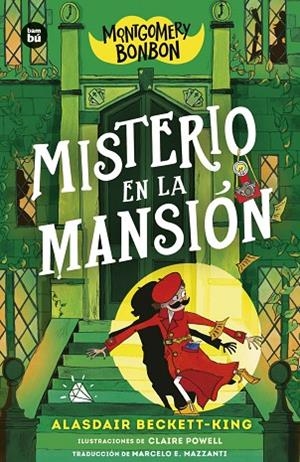 MONTGOMERY BONBON. MISTERIO EN LA MANSIÓN | 9788410860216 | BECKETT-KING, ALASDAIR