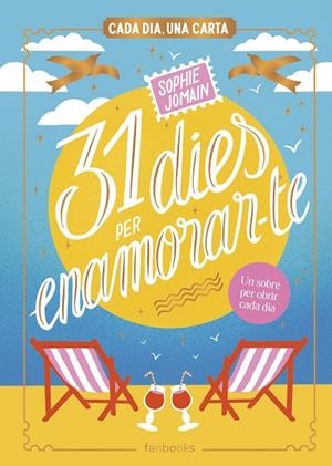 31 DIES PER ENAMORAR-TE. CADA DIA, UNA CARTA | 9788410028692 | JOMAIN, SOPHIE