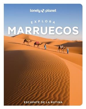 EXPLORA MARRUECOS | 9788408311874 | BREMNER, JADE/EXELBY, NARINA/GILBERT, SARAH/HARDY, PAULA/HUSSAIN, THARIK/RANGER, HELEN/STEVENS, TARA