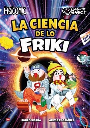 LA CIENCIA DE LO FRIKI | 9788410459120 | SIERRA,RUBEN / RODRIGUEZ,ARIMA