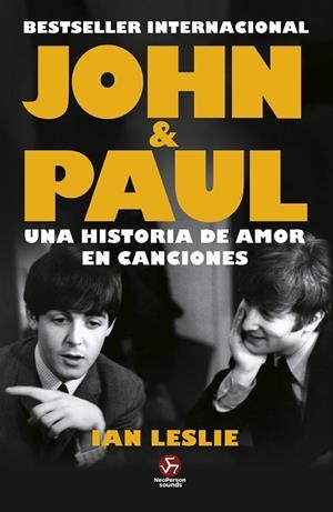 JOHN & PAUL. UNA HISTORIA DE AMOR EN CANCIONES | 9788419509635 | LESLIE, IAN