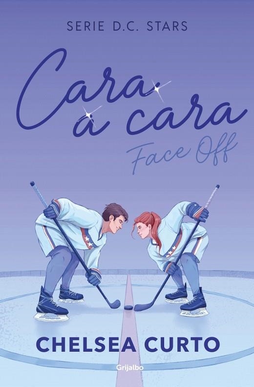 CARA A CARA (FACE OFF) (SERIE D. C. STARS 1) | 9788425373862 | CURTO, CHELSEA