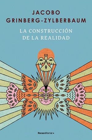 LA CONSTRUCCIÓN DE LA REALIDAD | 9791387905521 | GRINBERG-ZYLBERBAUM, JACOBO