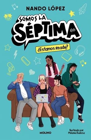 ¿ESTAMOS READY? (SOMOS LA SÉPTIMA 1) | 9788427252974 | LÓPEZ, NANDO