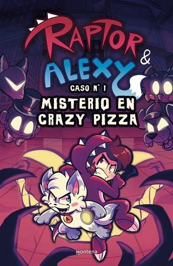 RAPTOR Y ALEXY 1 MISTERIO EN CRAZY PIZZA | 9791387924089 | RAPTOR GAMER/ALEXY