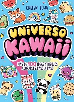 UNIVERSO KAWAII. MÁS DE 100 IDEAS Y DIBUJOS ADORABLES PASO A PASO | 9791387695422 | ÉCIJA, CHELEN