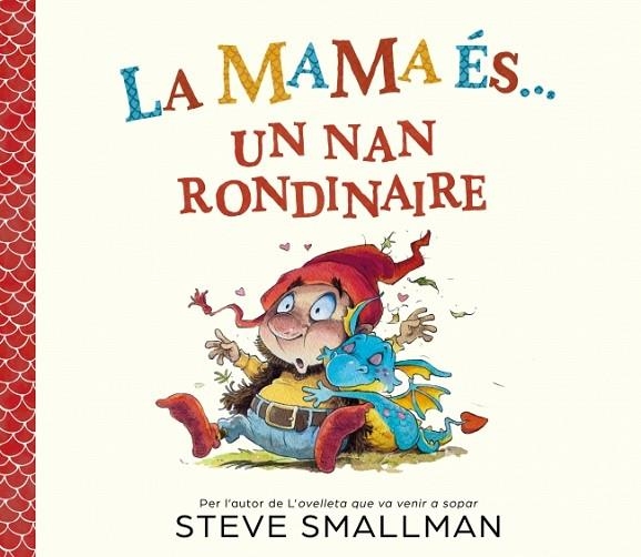 LA MAMA ÉS... UN NAN RONDINAIRE | 9788448872779 | SMALLMAN, STEVE