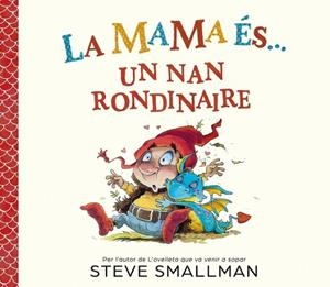 LA MAMA ÉS... UN NAN RONDINAIRE | 9788448872779 | SMALLMAN, STEVE