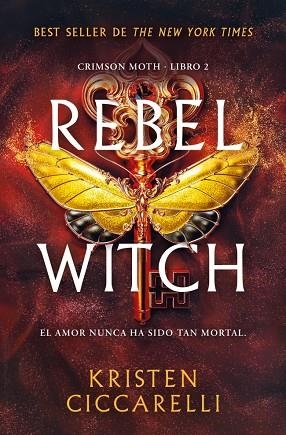 REBEL WITCH (CRIMSON MOTH 2) | 9791387871307 | CICCARELLI, KRISTEN