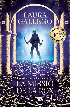 LA MISSIÓ DE LA ROX (GUARDIANS DE LA CIUTADELLA 3) | 9788419394972 | GALLEGO, LAURA