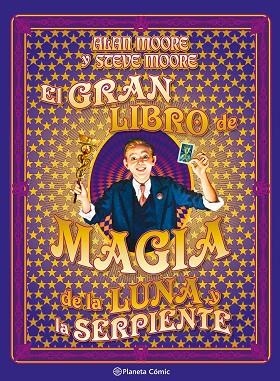 EL GRAN LIBRO DE MAGIA DE LA LUNA Y LA SERPIENTE | 9791387920739 | MOORE, ALAN
