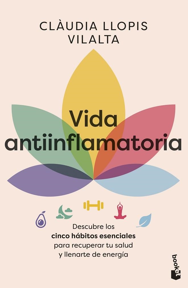 VIDA ANTIINFLAMATORIA. DESCUBRE LOS CINCO HÁBITOS ESENCIALES PARA RECUPERAR TU SALUD Y LLENARTE DE ENER | 9788408320241 | LLOPIS, CLÀUDIA