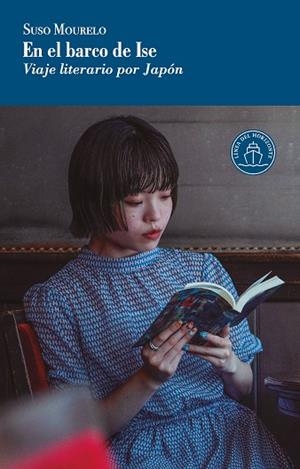 EN EL BARCO DE ISE VIAJE LITERARIO POR JAPÓN | 9791399142594 | MOURELO, SUSO