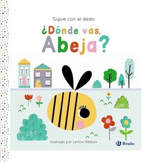 ¿DÓNDE VAS, ABEJA? SIGUE CON EL DEDO | 9788469645925 | GEORGE, JOSHUA