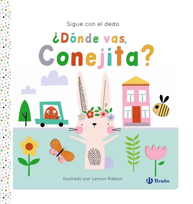 ¿DÓNDE VAS, CONEJITA? SIGUE CON EL DEDO | 9788469645932 | GEORGE, JOSHUA