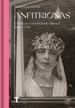 ANFITRIONAS. CRÓNICAS Y CRONISTAS DE SALONES 1890-1930 | 9788418895111 | DONIS, MARISOL