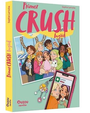 PRIMER CRUSH. INGRID | 9791039580519 | NAOMIKADO/LAROCHE, SOPHIE