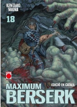 BERSERK MAXIMUM, 18 (CATALA) | 9791370138172 | MIURA, KENTARO MIURA