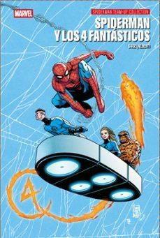 SPIDERMAN Y LOS 4 FANTÁSTICOS. SPIDERMAN TEAM-UP COLLECTION | 9791370137403 | CAGE, CHRISTOS N. / ALBERTI, MARIO