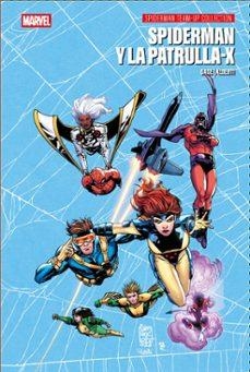 SPIDERMAN Y LA PATRULLA-X. SPIDERMAN TEAM-UP COLLECTION | 9791370137397 | ALBERTI, MARIO / GAGE, CHRISTOS N.