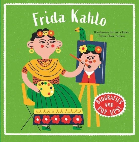 FRIDA KAHLO. BIOGRAFIES D'ARTISTES EN POP-UP | 9788466160018 | HARMAN, ALICE