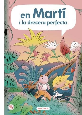 MARTÍ I LA DRECERA PERFECTA | 9788413714011 | BROCAL, MARC