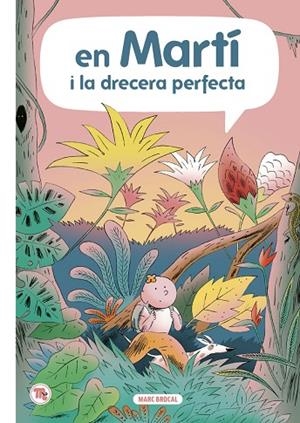 MARTÍ I LA DRECERA PERFECTA | 9788413714011 | BROCAL, MARC