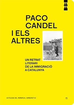 PACO CANDEL I ELS ALTRES. UN RETRAT LITERARI DE LA IMMIGRACIÓ A CATALUNYA | 9788410393844 | FONT AGULLÓ, JORDI