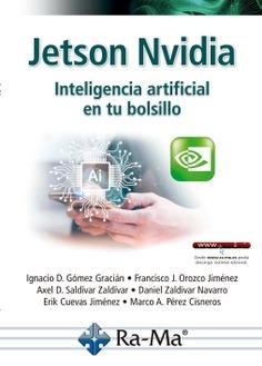 JETSON NVIDIA. INTELIGENCIA ARTIFICIAL EN TU BOLSILLO | 9791388059834 | GOMEZ GRACIAN,IGNACIO D./ OROZCO JIMENEZ, FRANCISCO J.