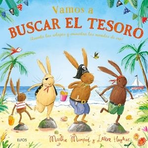VAMOS A BUSCAR EL TESORO (SOLAPAS) | 9791388023194 | MUNFORD, MARTHA/HUGHES, LAURA