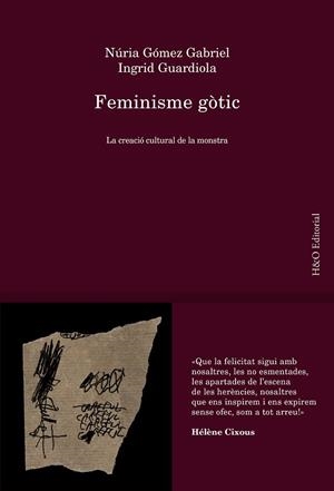 FEMINISME GÒTIC. LA CREACIÓ CULTURAL DE LA MONSTRA | 9791387914172 | GÓMEZ GABRIEL, NÚRIA/GUARDIOLA, INGRID
