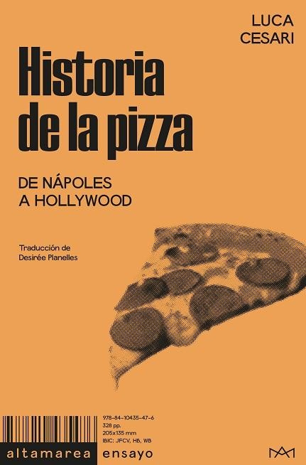 HISTORIA DE LA PIZZA. DE NÁPOLES A HOLLYWOOD | 9788410435476 | CESARI, LUCA