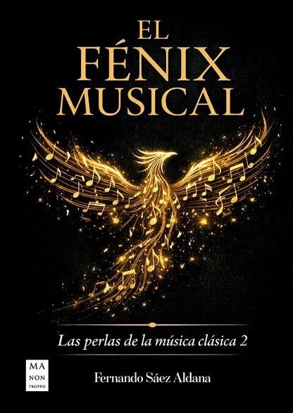 EL FENIX MUSICAL. LAS PERLAS DE LA MUSICA CLASICA 2 | 9788410459328 | SAEZ ALDANA, FERNANDO