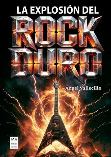 LA EXPLOSION DEL ROCK DURO | 9788410459335 | VALLECILLO, ANGEL