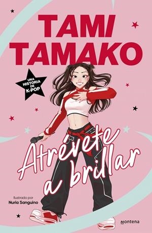 ATRÉVETE A BRILLAR. UNA HISTORIA DE K-POP | 9791387809584 | TAMAKO (AMITAMAKO), TAMI