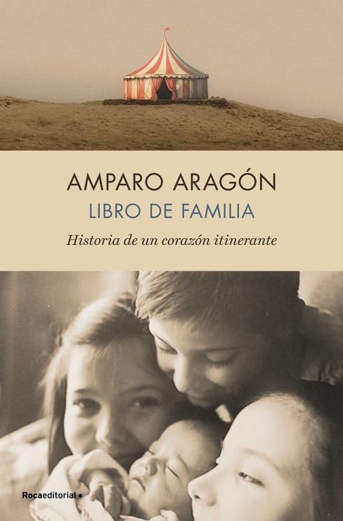 LIBRO DE FAMILIA HISTORIA DE UN CORAZÓN ITINERANTE | 9788410274808 | ARAGÓN, AMPARO