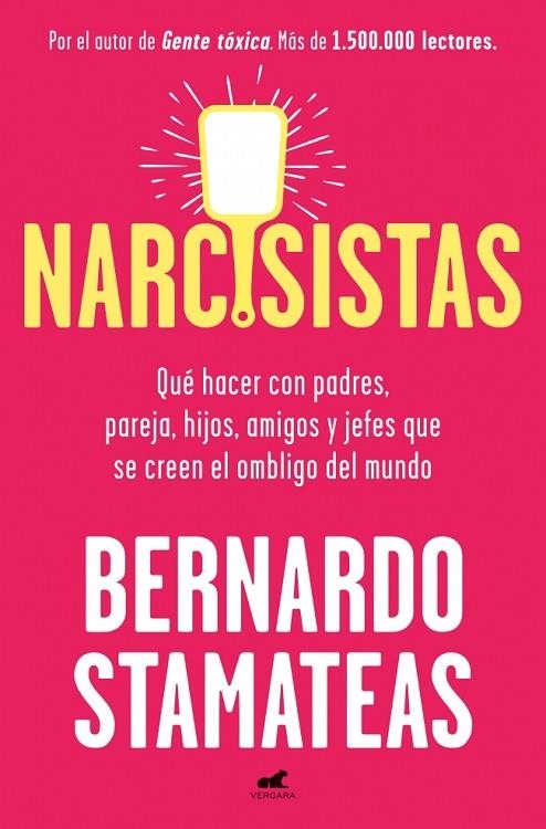 NARCISISTAS QUÉ HACER CON PADRES, PAREJA, HIJOS, AMIGOS, JEFES QUE SE CREEN EL OMBLIGO DEL M | 9788419820877 | STAMATEAS, BERNARDO