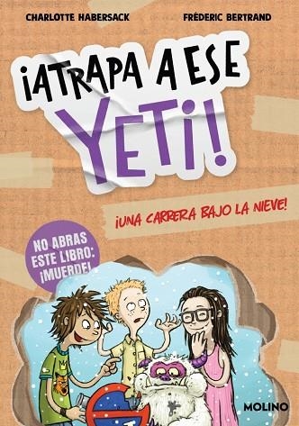 ¡ATRAPA A ESE YETI! 1 UNA CARRERA BAJO LA NIEVE | 9788427252769 | HABERSACK, CHARLOTTE