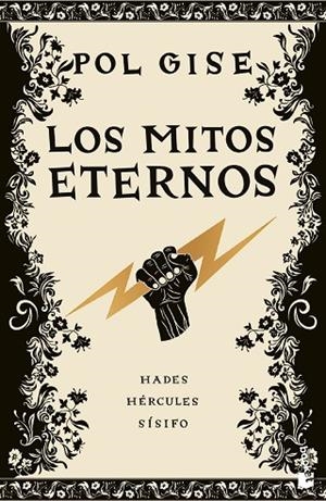 LOS MITOS ETERNOS INCLUYE: HADES, EL DIOS MENOS MALO; HÉRCULES, EL HÉROE QUE NO QUISO SERLO; SÍSIF | 9791387869625 | GISE, POL